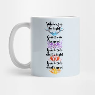 You Decide What's Right Mug